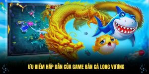 Bắn Cá Long Vương